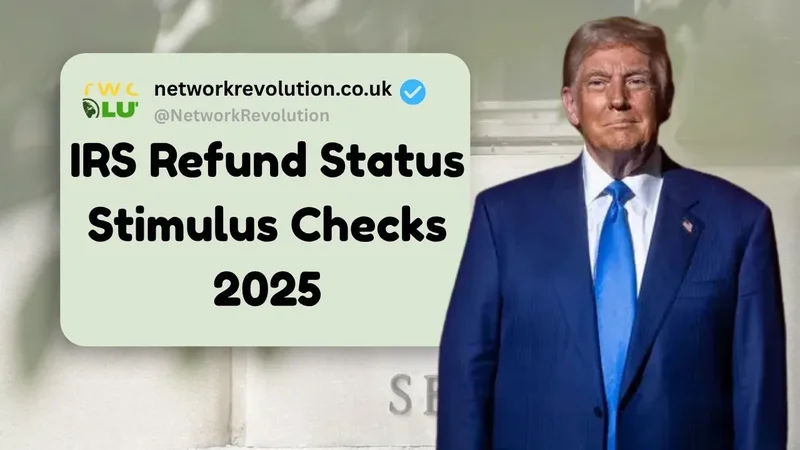 IRS Stimulus Checks 2025: What's Happening and What We Know